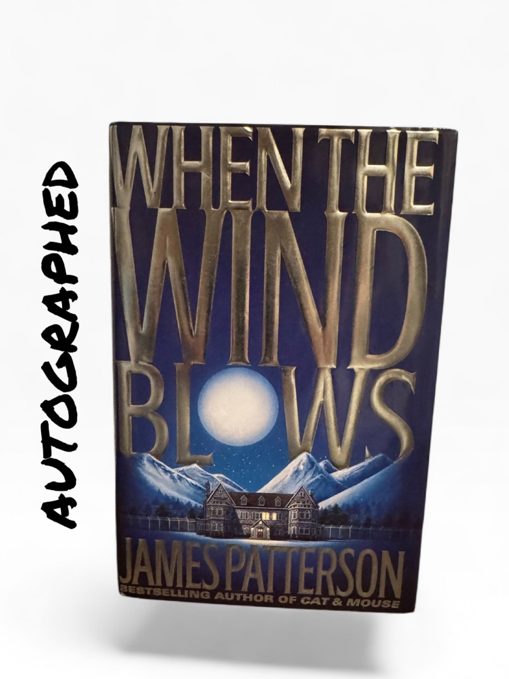 James Patterson “When the Wind Blows” Signed First Edition, First Printing
